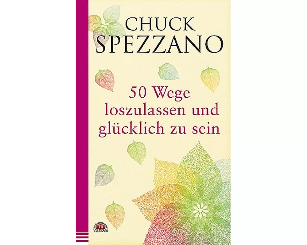 50 Wege, loszulassen und glücklich zu sein