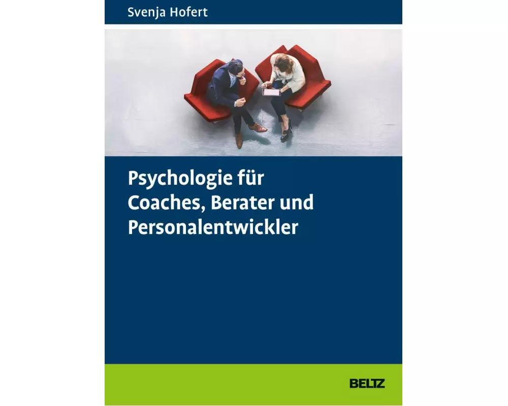 Psychologie für Coaches, Berater und Personalentwickler