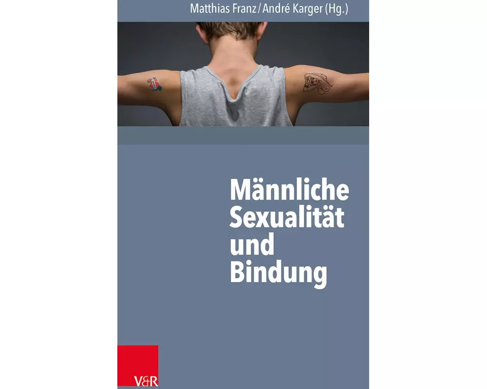Männliche Sexualität und Bindung