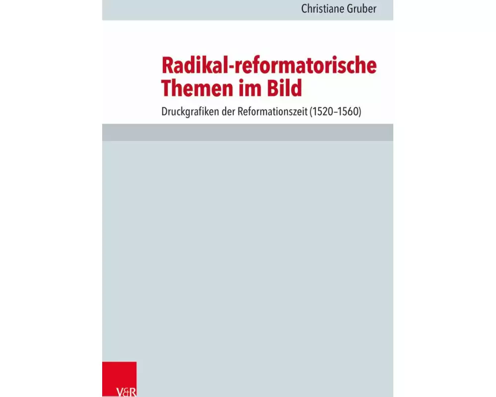 Radikal-reformatorische Themen im Bild