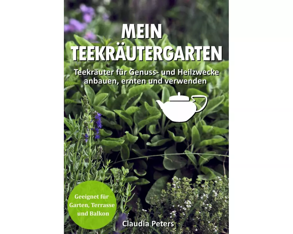 Mein Teekräutergarten