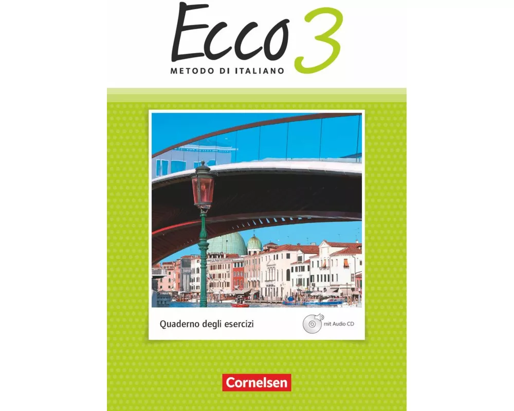 Ecco - Italienisch für Gymnasien - Italienisch als 3. Fremdsprache - Ausgabe 2015 - Band 3