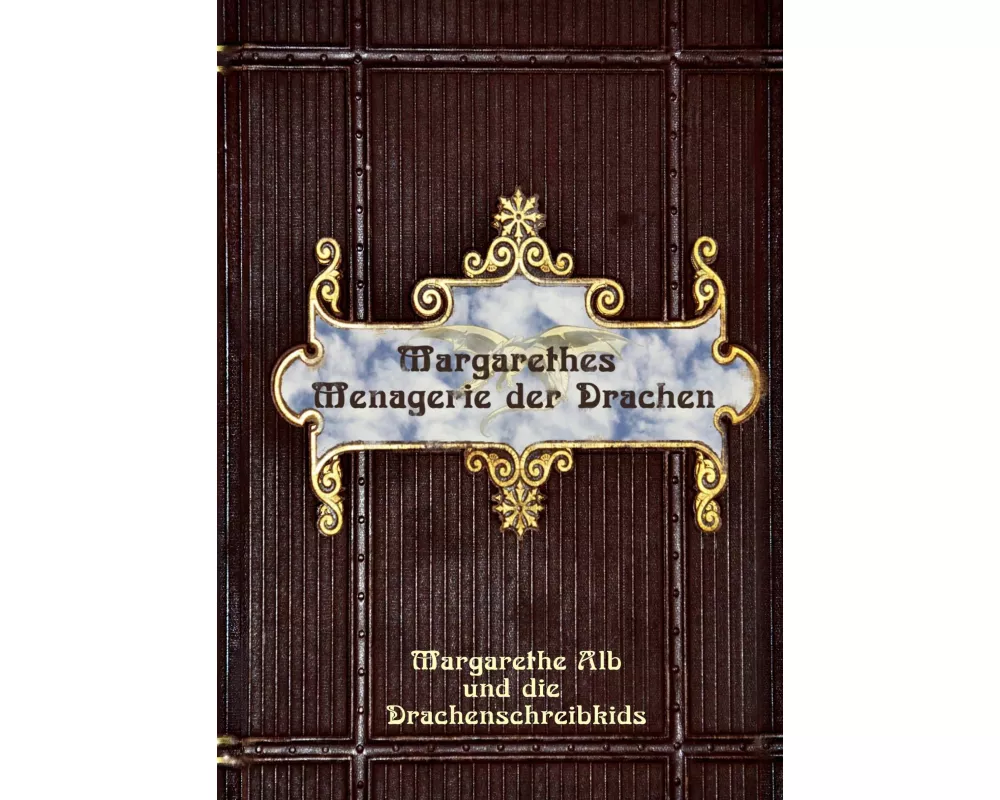 Margarethes Menagerie der Drachen