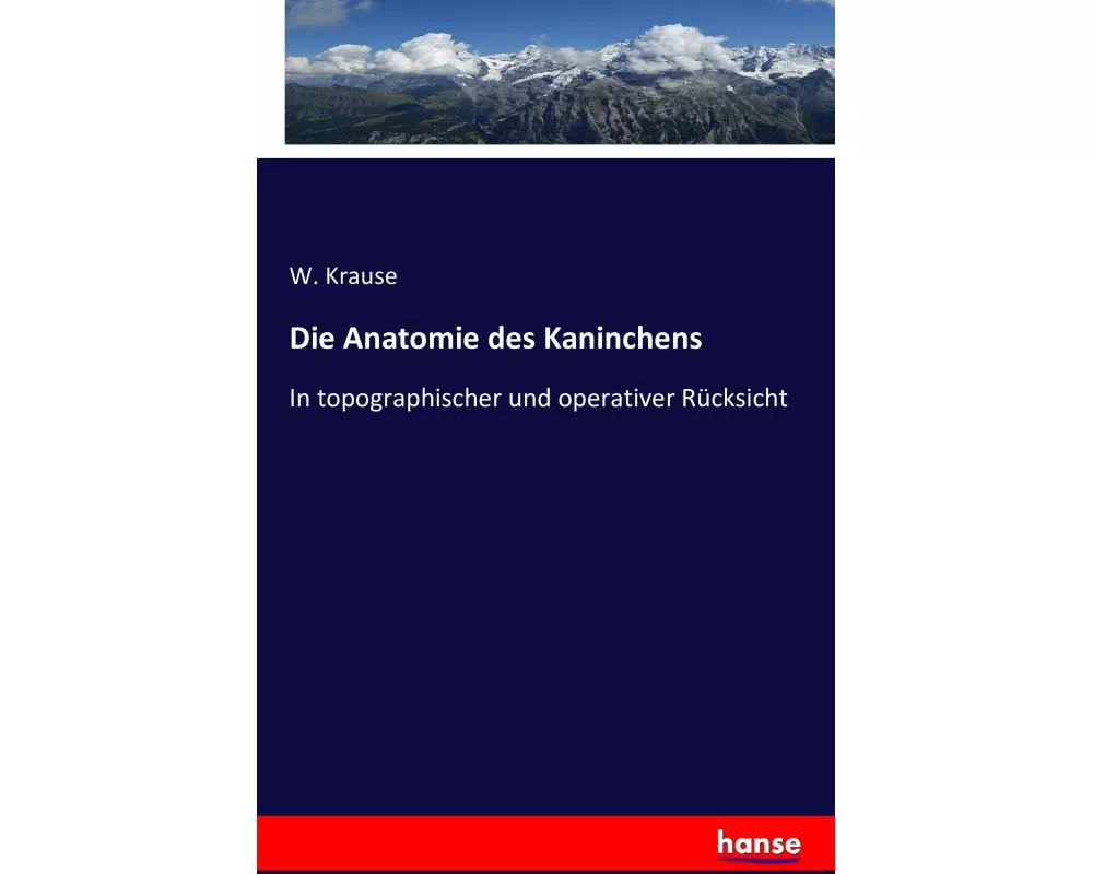 Die Anatomie des Kaninchens