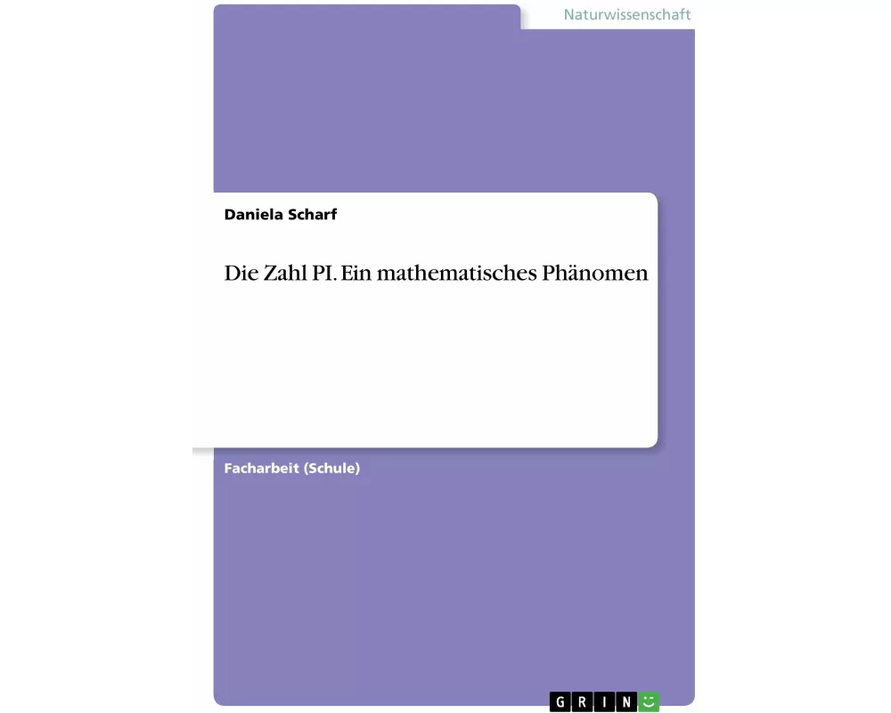 Die Zahl PI. Ein mathematisches Phänomen