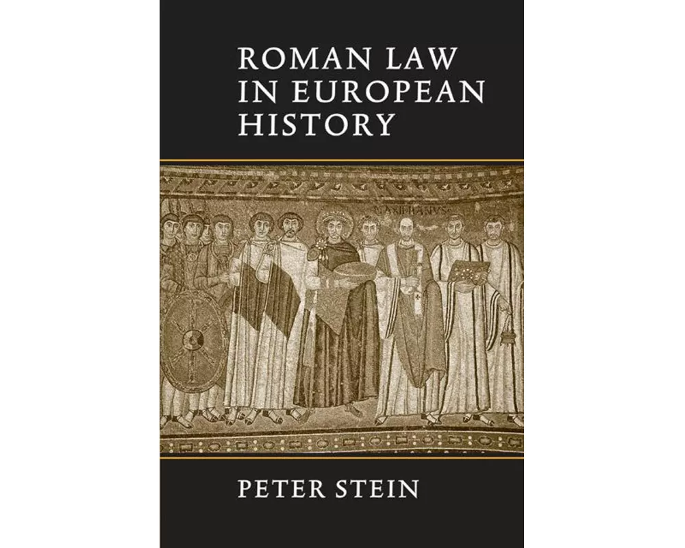 Roman Law in European History