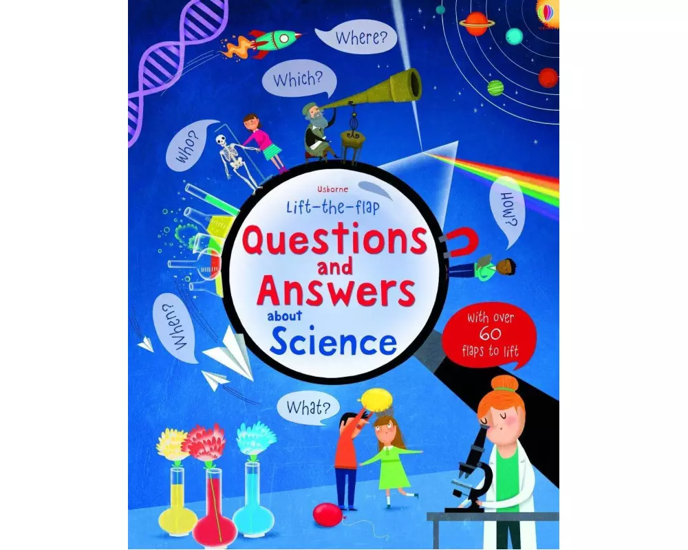 Lift-the-flap Questions and Answers about Science