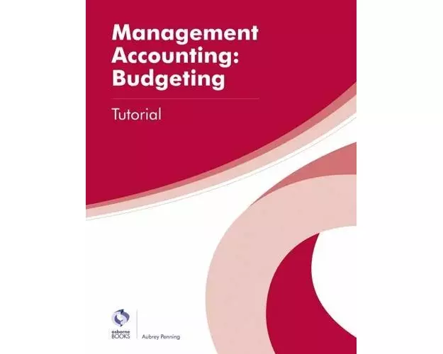 Management Accounting: Budgeting Tutorial