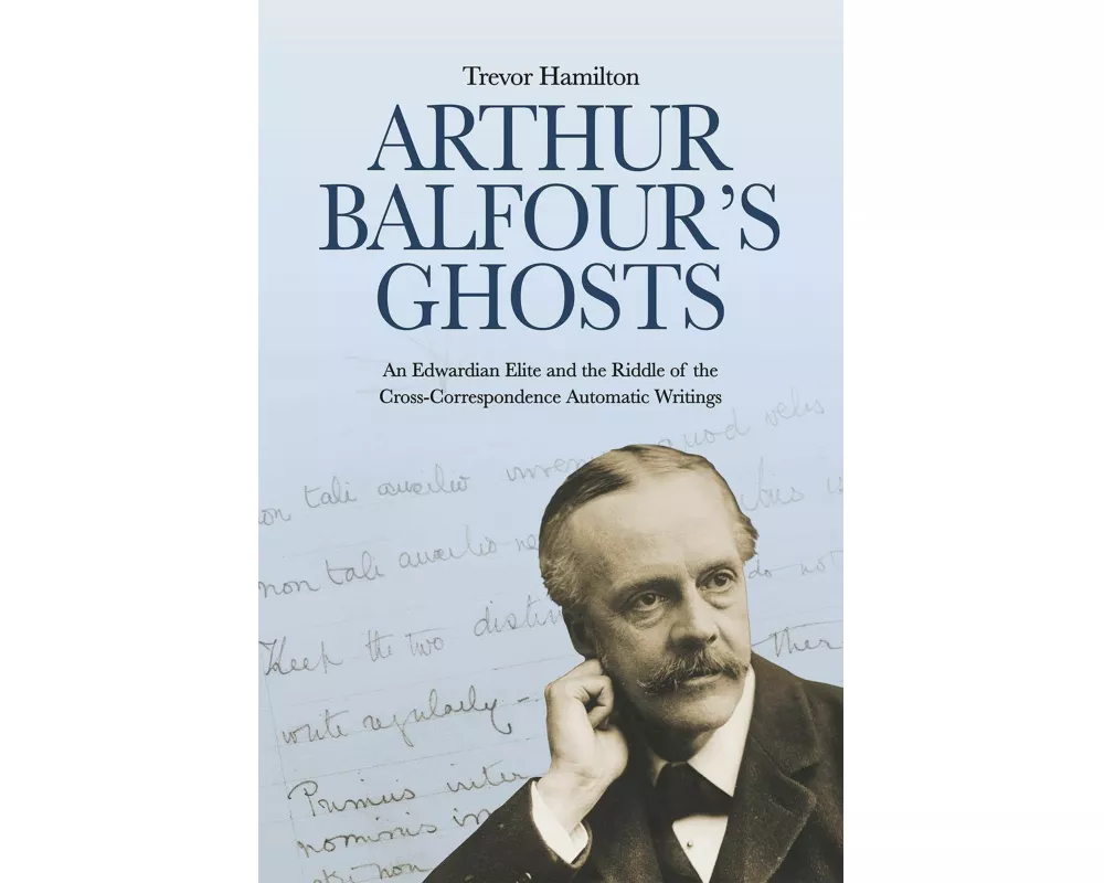 Arthur Balfour's Ghosts