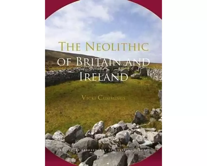 The Neolithic of Britain and Ireland