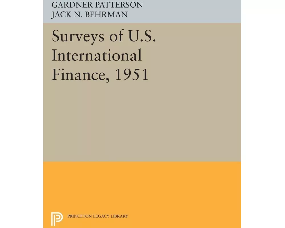 Surveys of U.S. International Finance, 1951