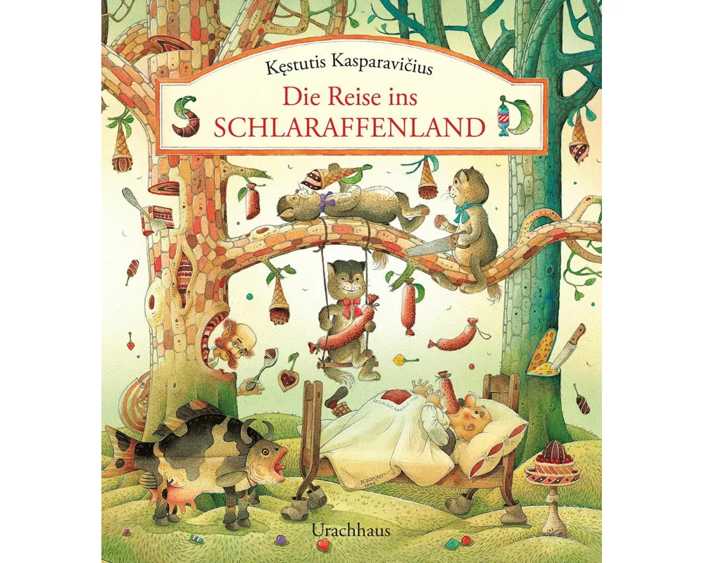 Die Reise ins Schlaraffenland