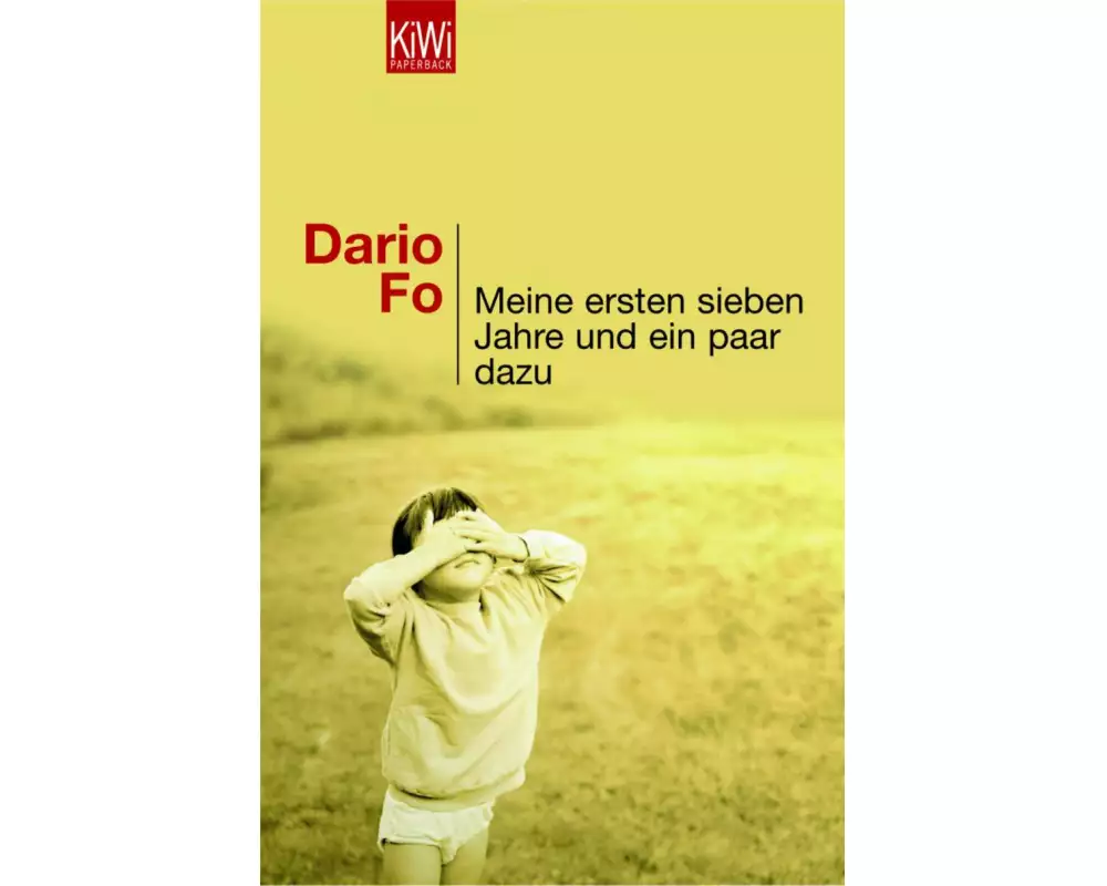 Meine ersten sieben Jahre und ein paar dazu