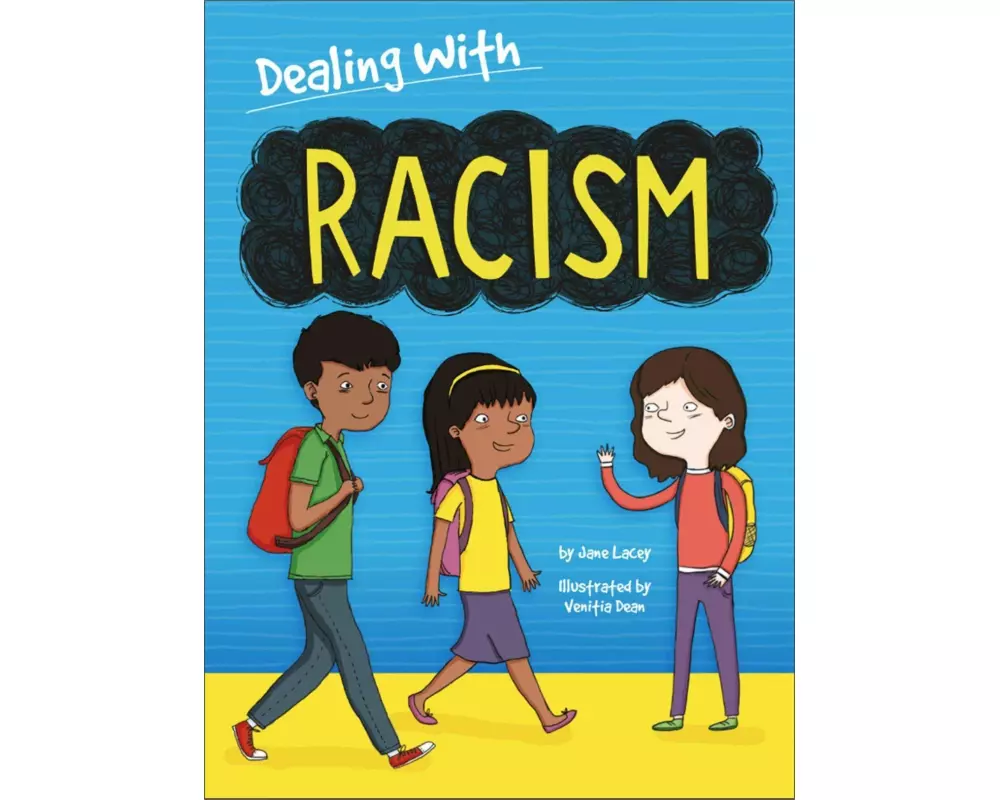 Dealing With...: Racism