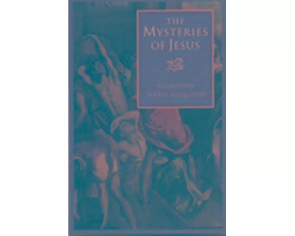 The Mysteries of Jesus
