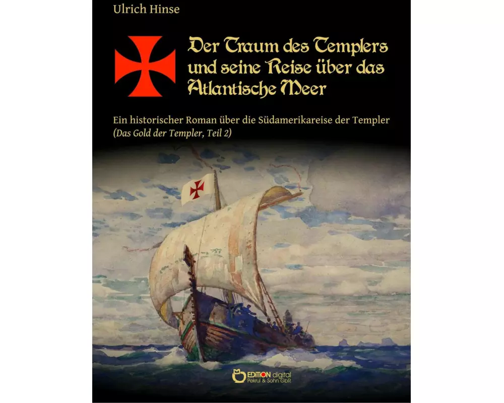 Der Traum des Templers und seine Reise über das Atlantische Meer