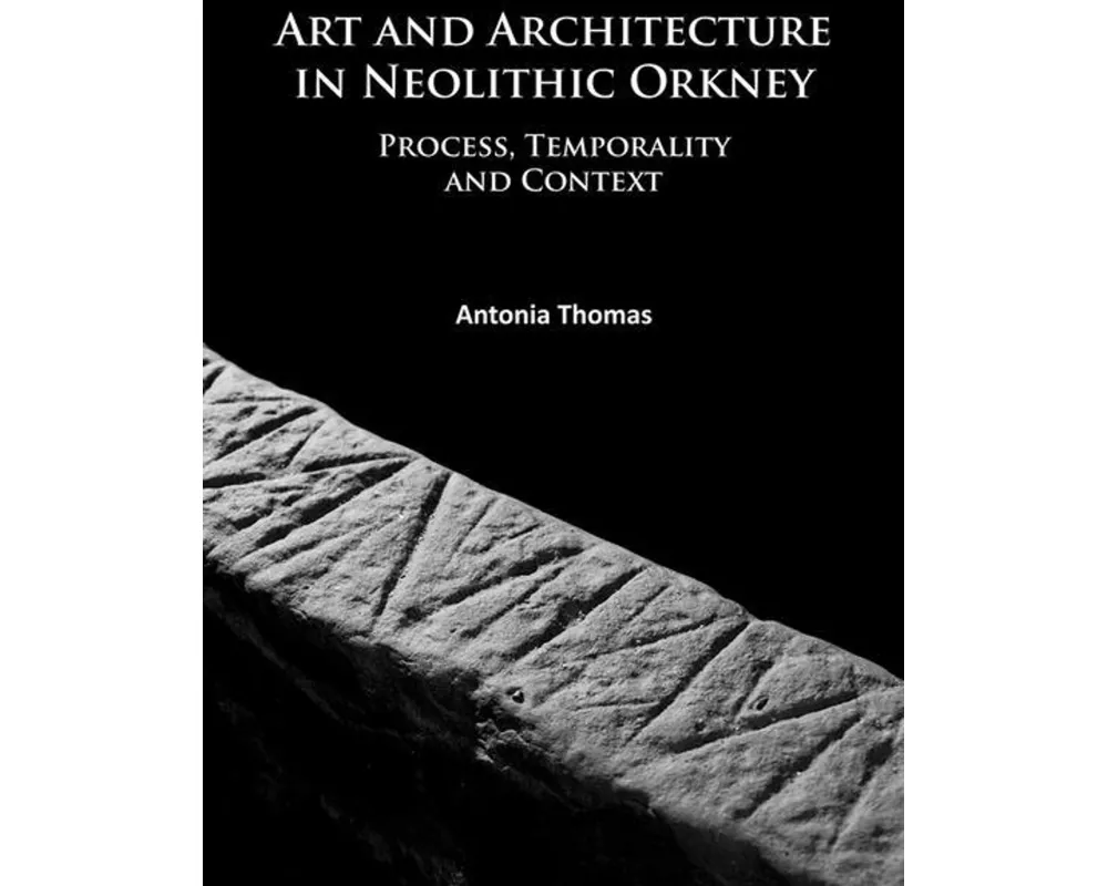 Art and Architecture in Neolithic Orkney