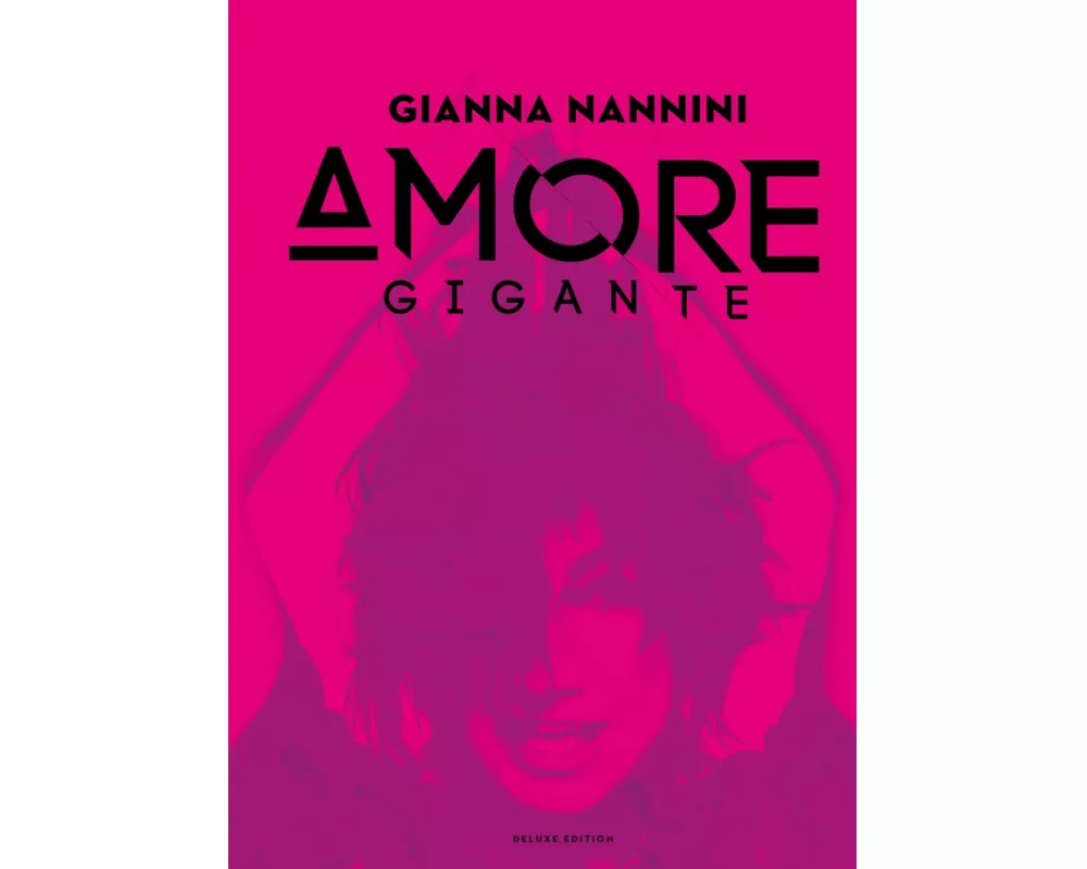 Amore gigante-Deluxe Edition