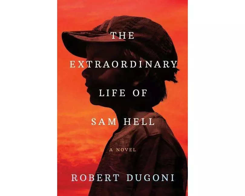 The Extraordinary Life of Sam Hell