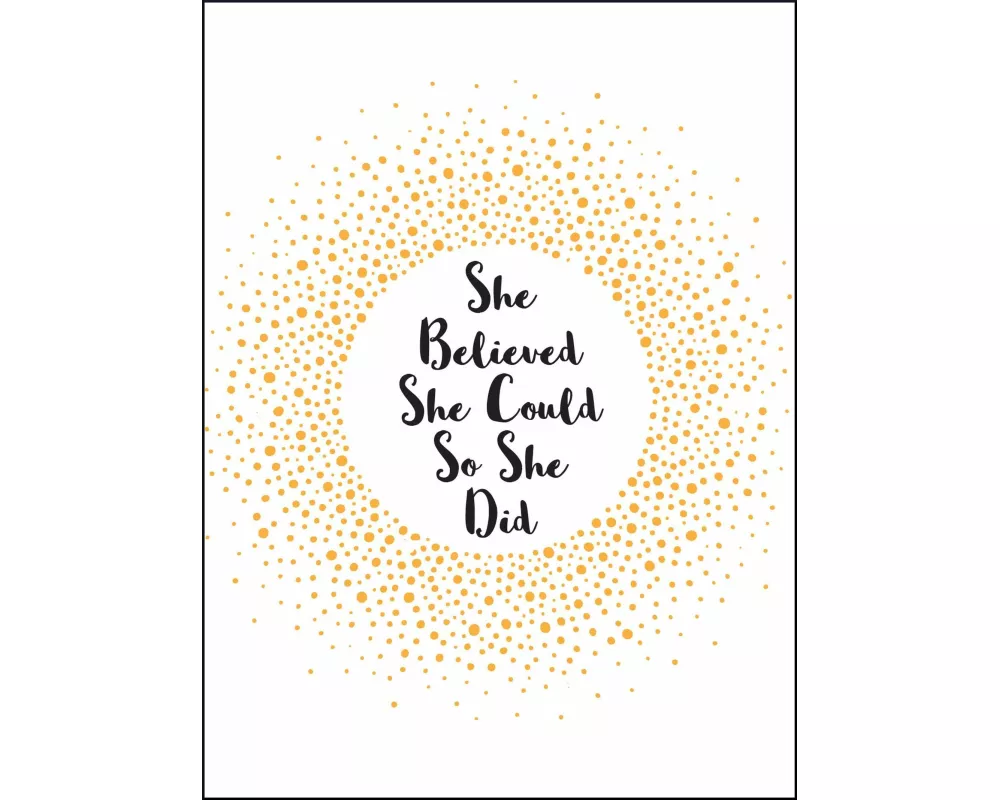 She Believed She Could So She Did