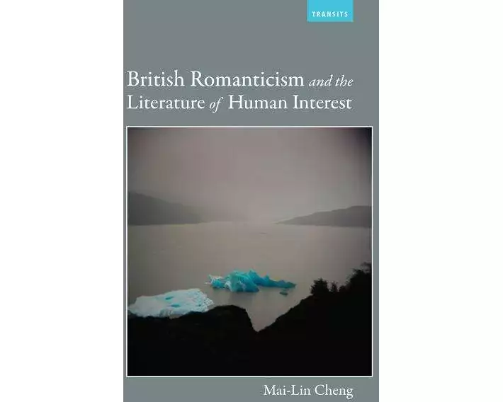 British Romanticism and the Literature of Human Interest