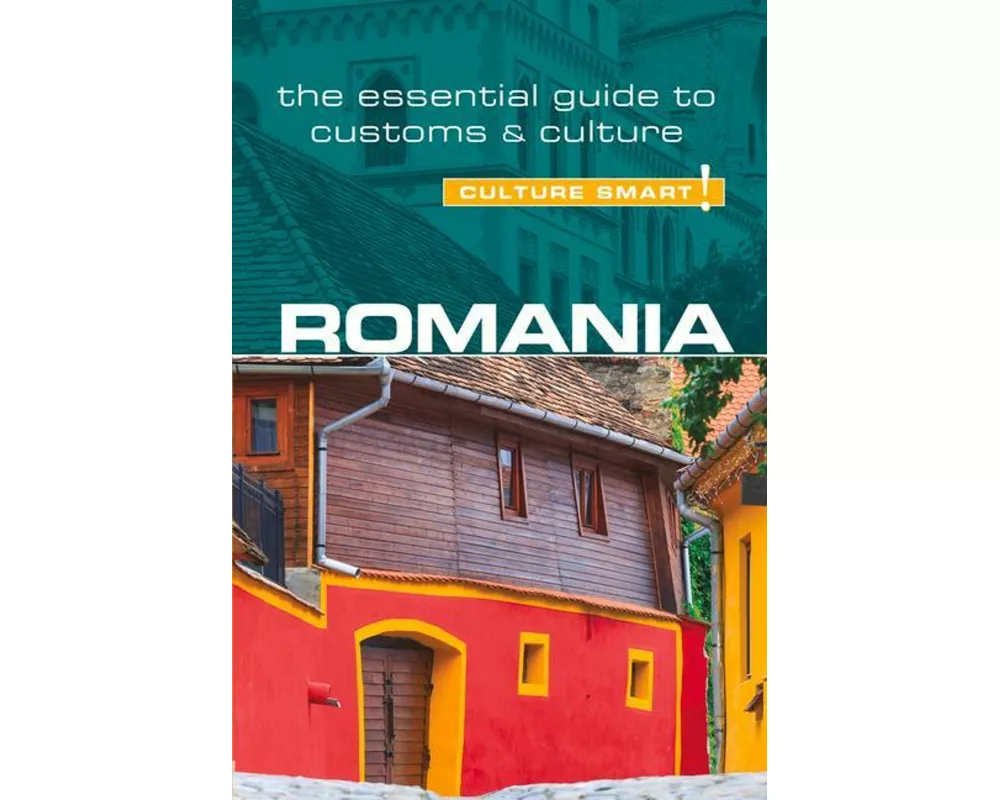 Romania - Culture Smart!
