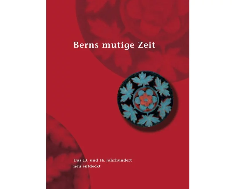 Berns mutige Zeit