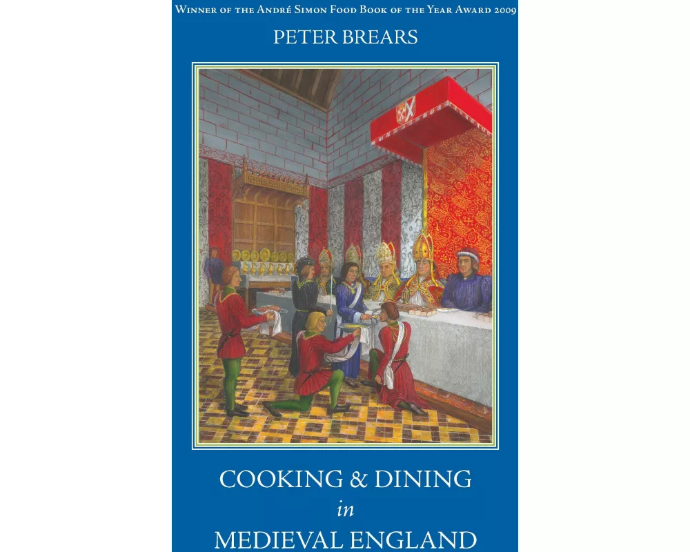 Cooking and Dining in Medieval England