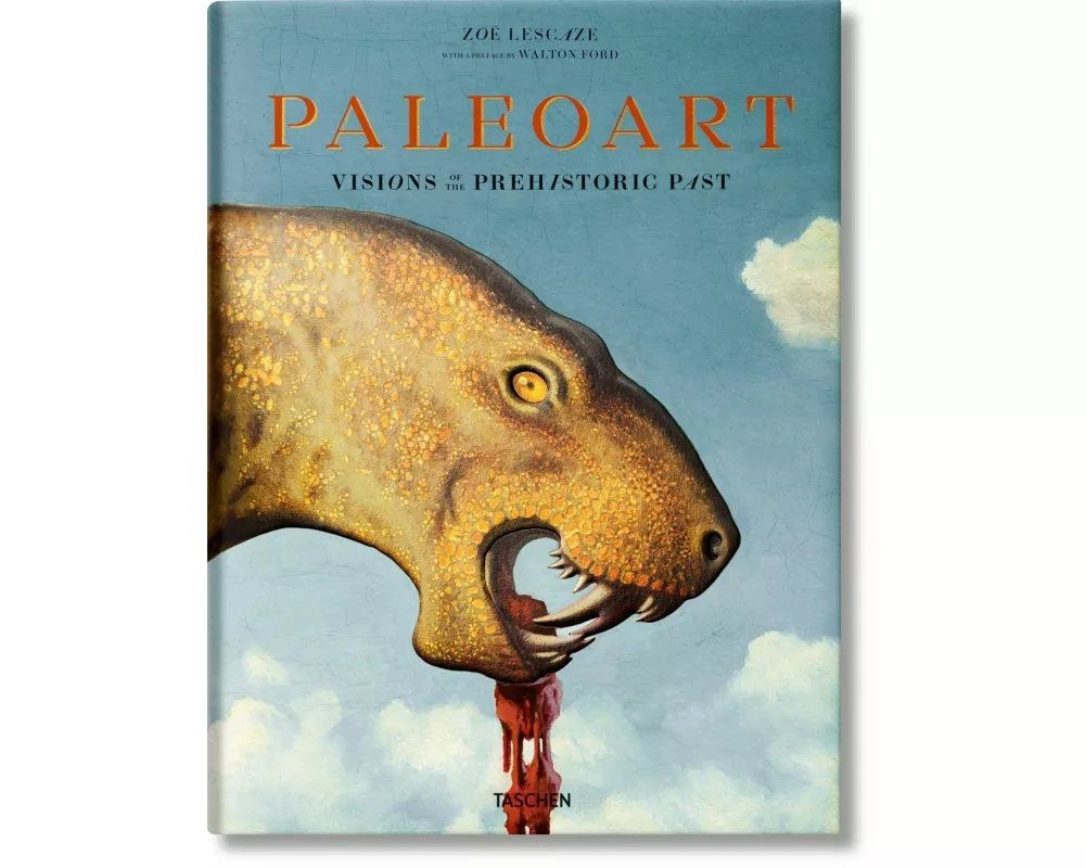 Paleoart. Visions of the Prehistoric Past 1830–1980