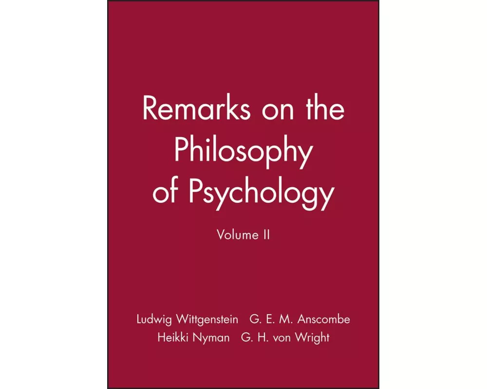 Remarks on the Philosophy of Psychology, Volume II