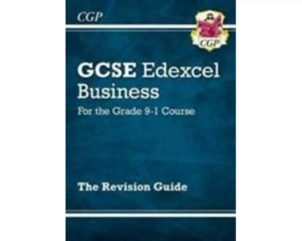 New GCSE Business Edexcel Revision Guide (with Online Edition, Videos & Quizzes)