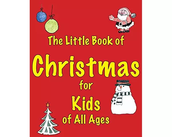 The Little Book of Christmas for Kids of All Ages