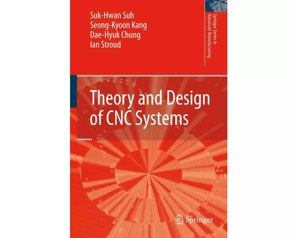 Theory and Design of CNC Systems