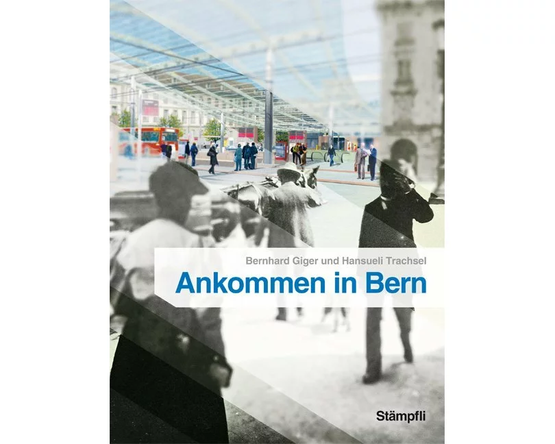 Ankommen in Bern