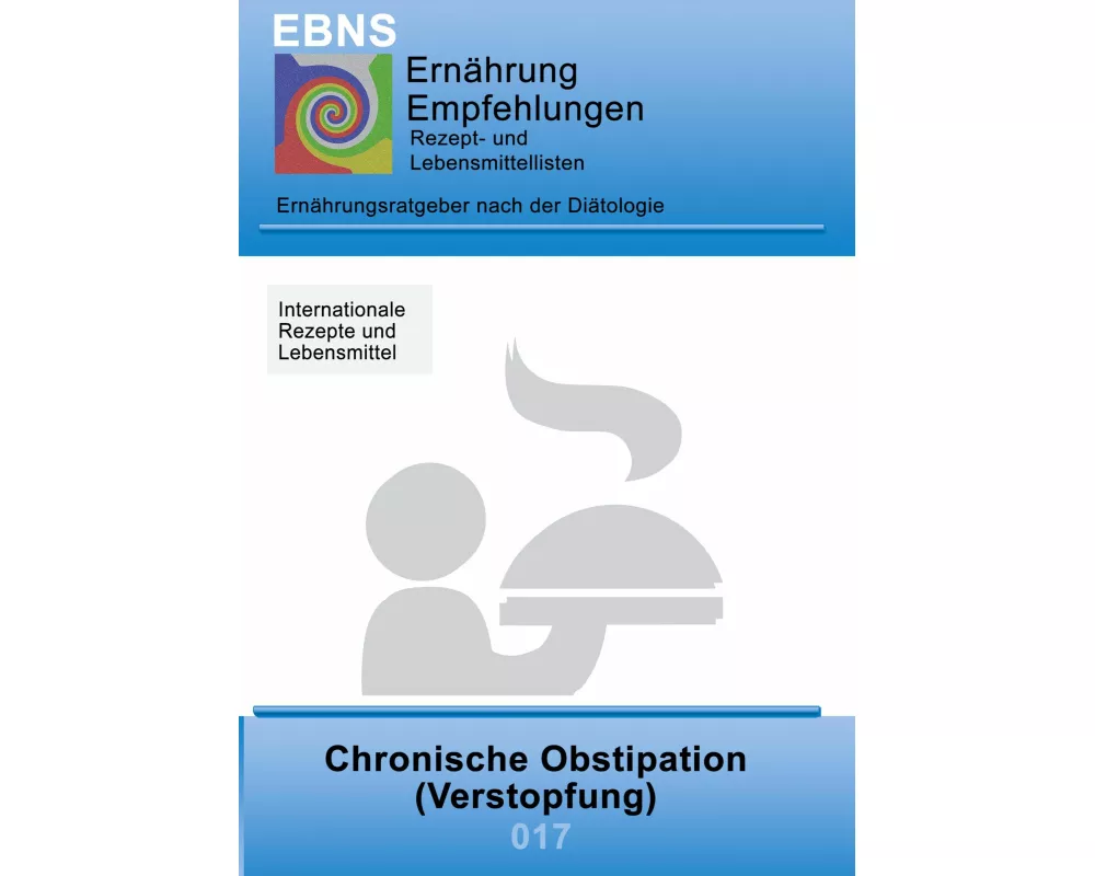 Ernährung bei Chronischer Obstipation (Verstopfung)