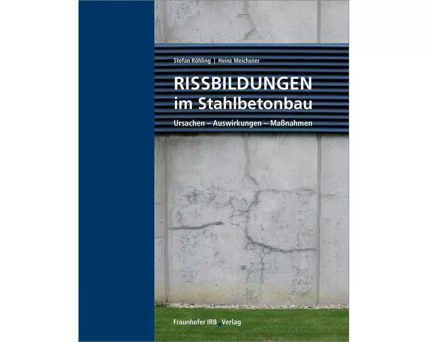 Rissbildungen im Stahlbetonbau