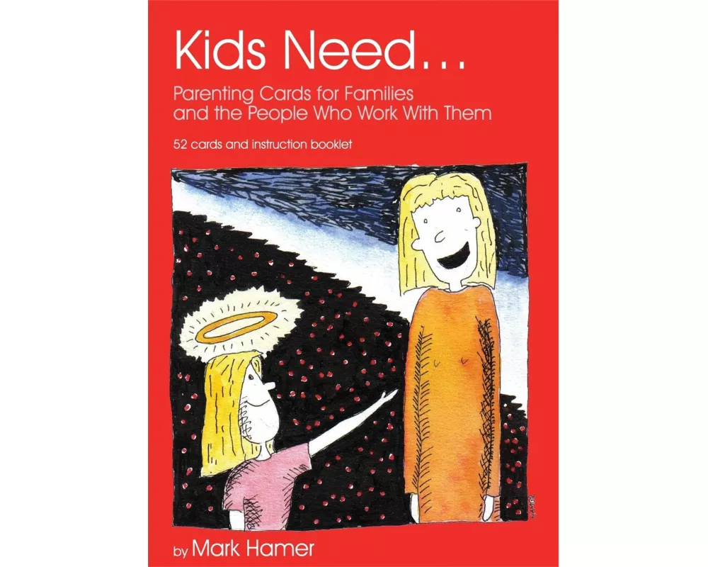 Kids Need...