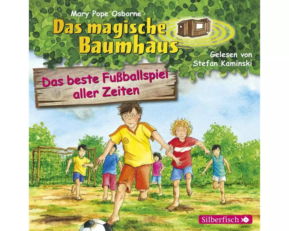 Das beste Fußballspiel aller Zeiten (Das magische Baumhaus 50)