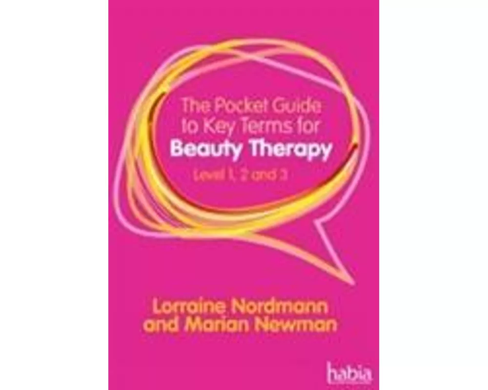 The Pocket Guide to Key Terms for Beauty Therapy