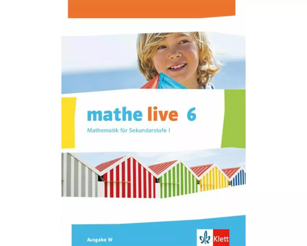 mathe live. Schülerbuch 6. Schuljahr. Ausgabe W