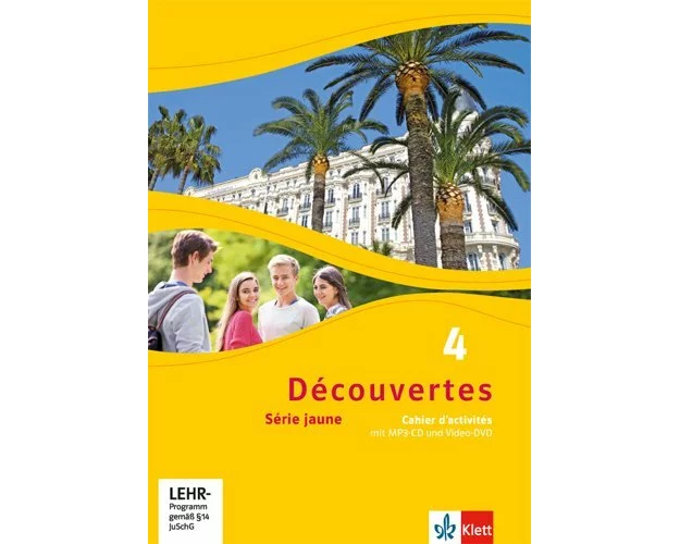Découvertes 4. Série jaune. Cahier d'activités mit Audios und Filmen 4. Lernjahr