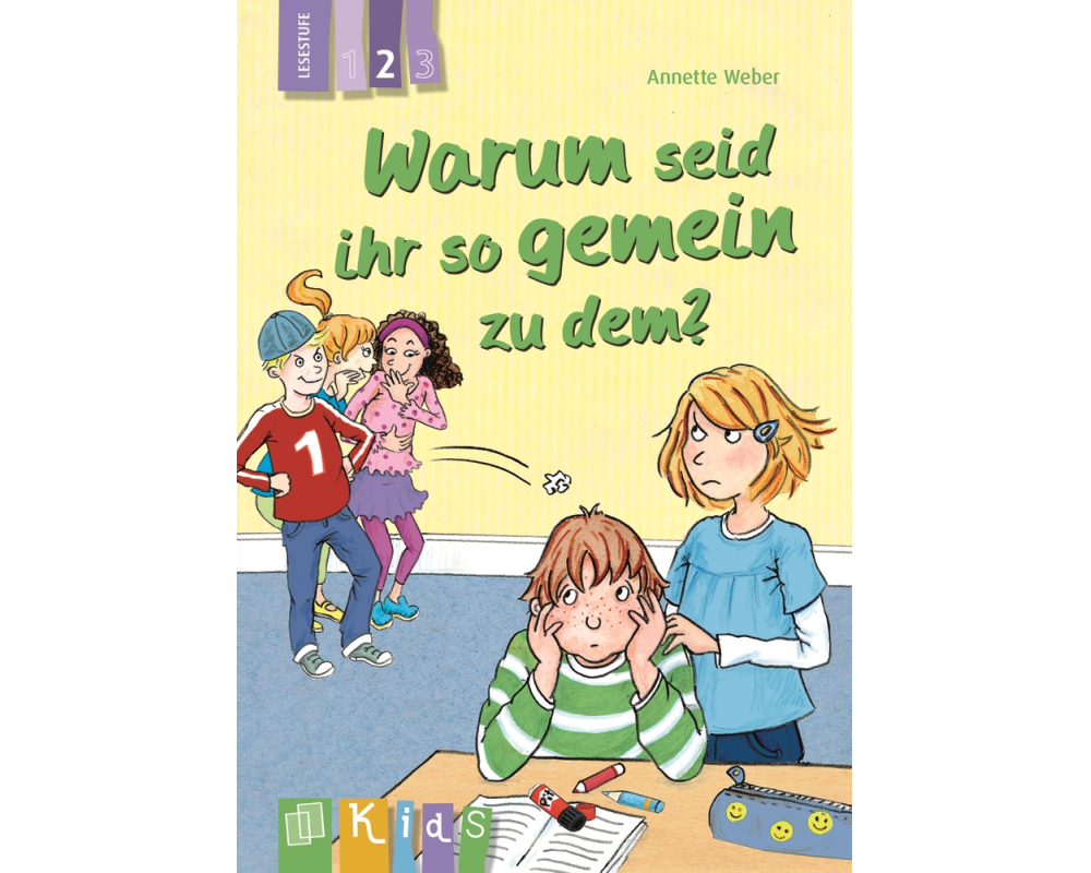 Warum seid ihr so gemein zu dem? – Lesestufe 2