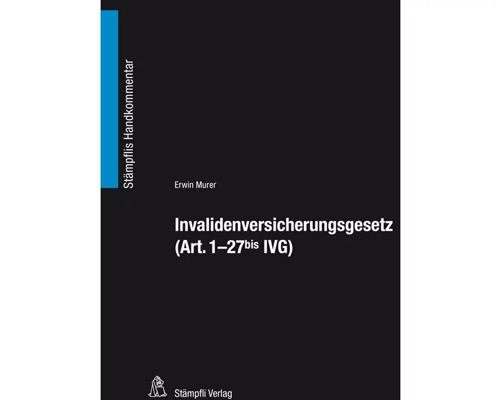 Invalidenversicherungsgesetz (Art. 1- 27bis IVG)