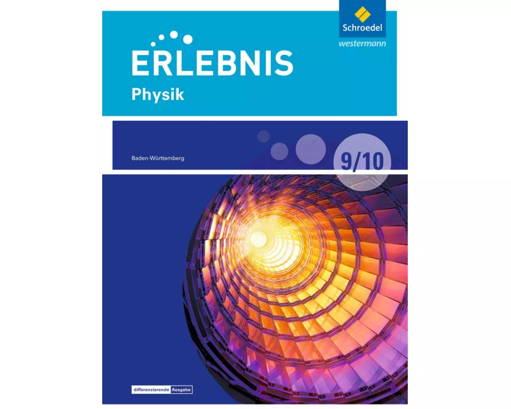 Erlebnis Physik - Differenzierende Ausgabe 2016 für Baden-Württemberg
