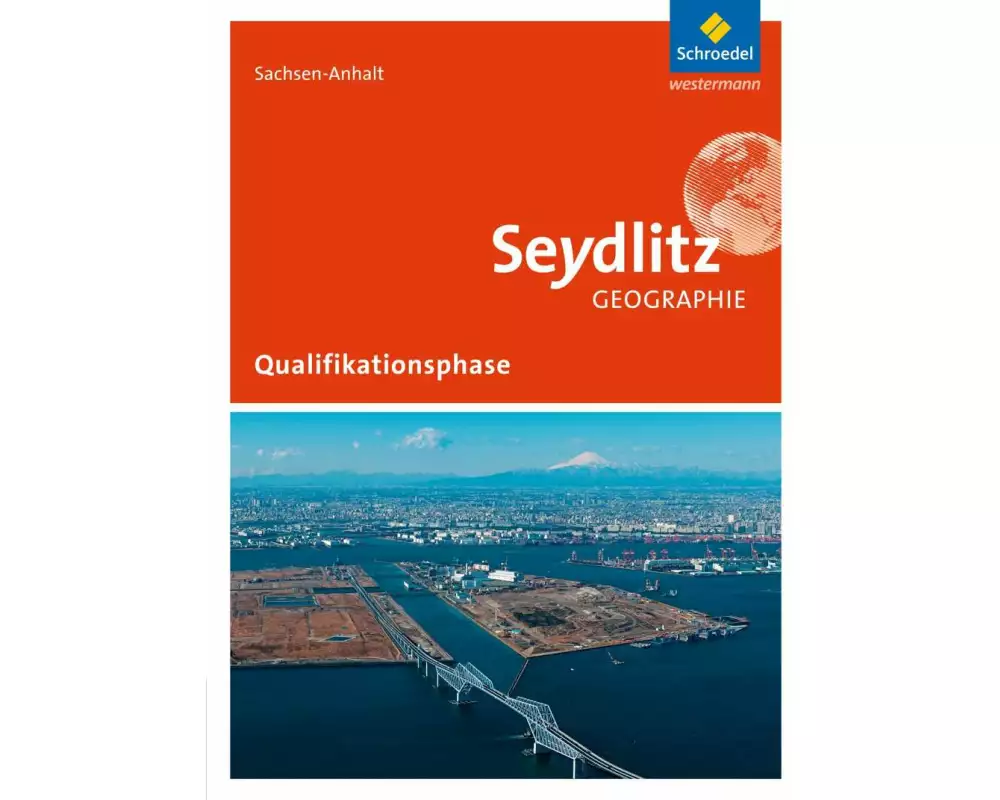 Seydlitz Geographie - Ausgabe 2016 für die Sekundarstufe II in Sachsen-Anhalt