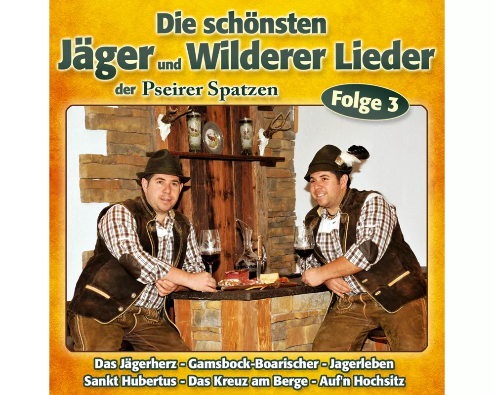 Die schönsten Jäger & Wilderer Lieder F.3