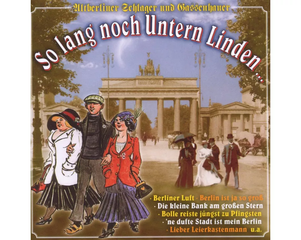 So Lang Noch Untern Linden