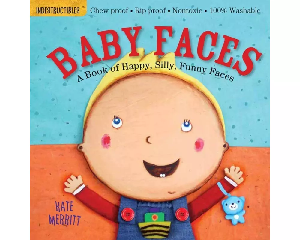 Indestructibles: Baby Faces: A Book of Happy, Silly, Funny Faces