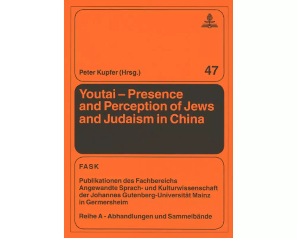 Youtai - Presence and Perception of Jews and Judaism in China