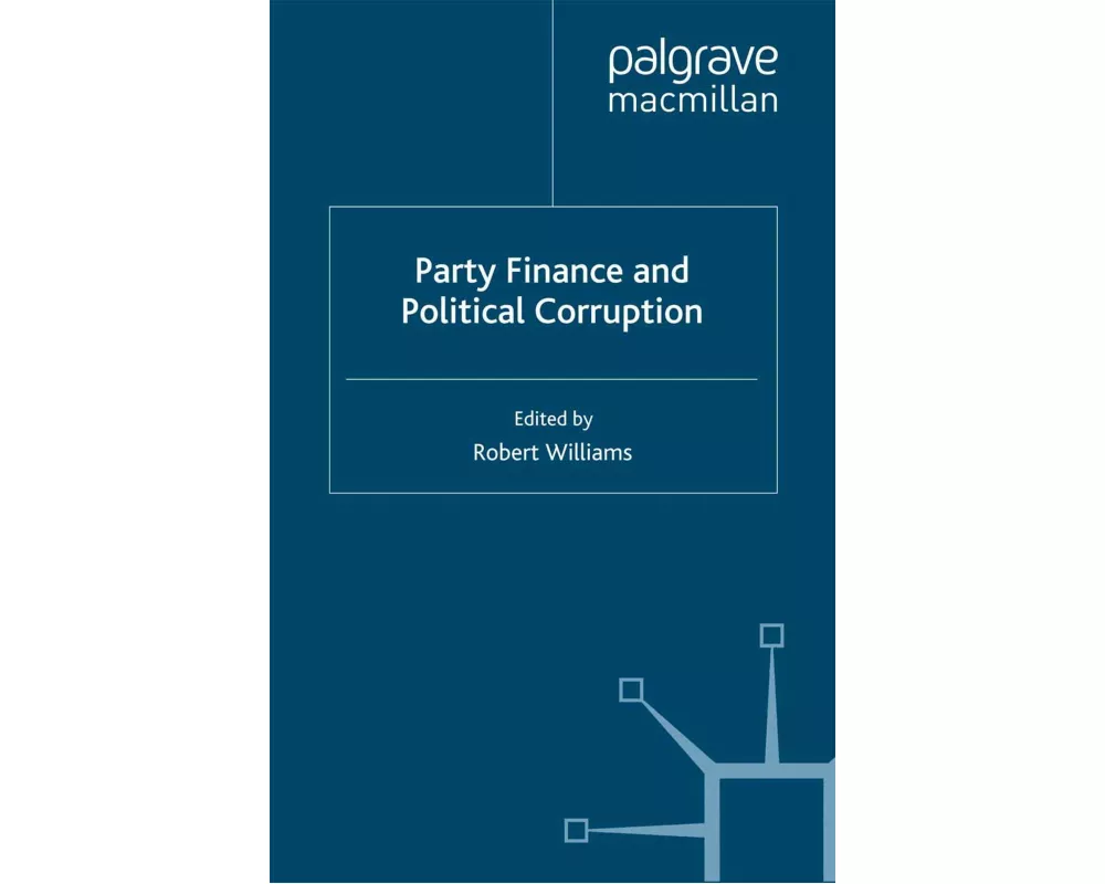 Party Finance and Political Corruption